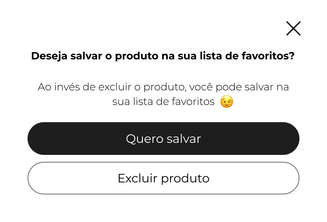 Modal de exclusão sugerindo salvar o produto nos favoritos